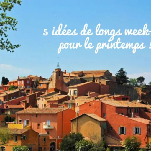 Top 5 des destinations en famille au mois de Mai