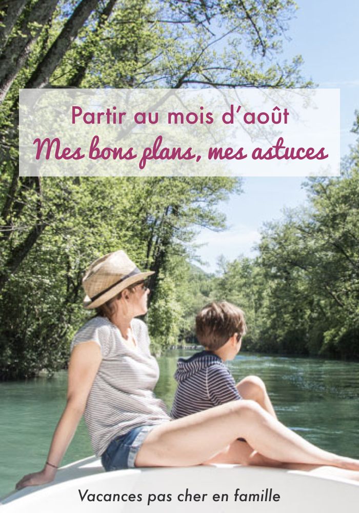 vacances pas cher famille aout