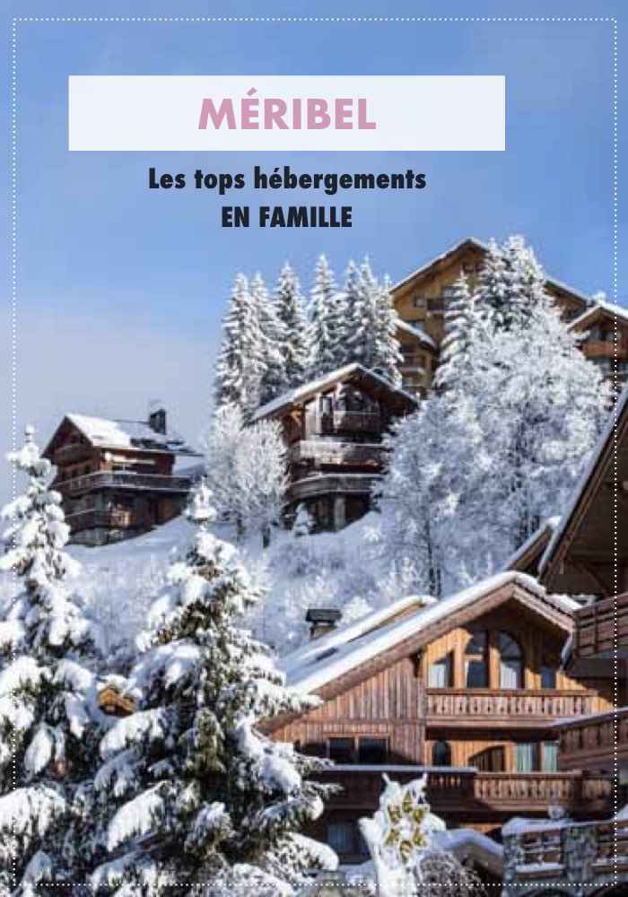 Méribel Mottaret hébergement
