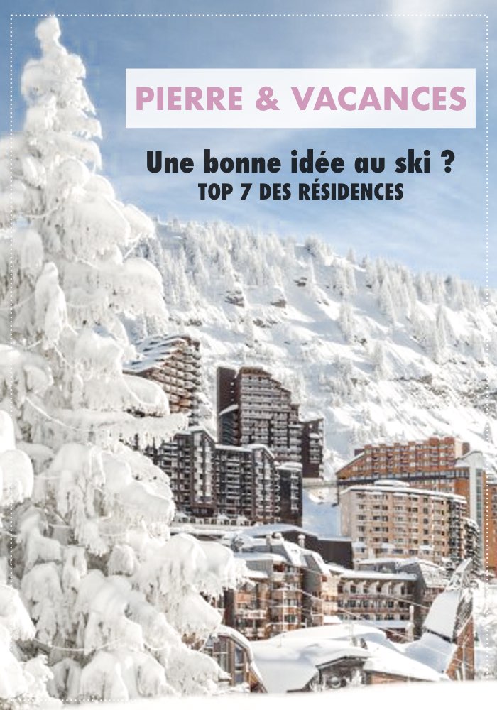 pierre et vacances ski 2020/2021