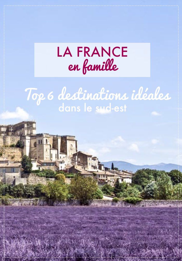 destinations vacances famille france