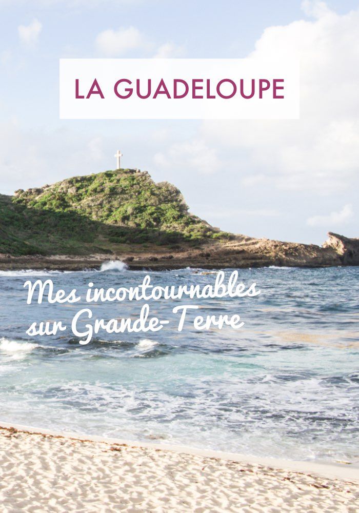 que faire en Guadeloupe