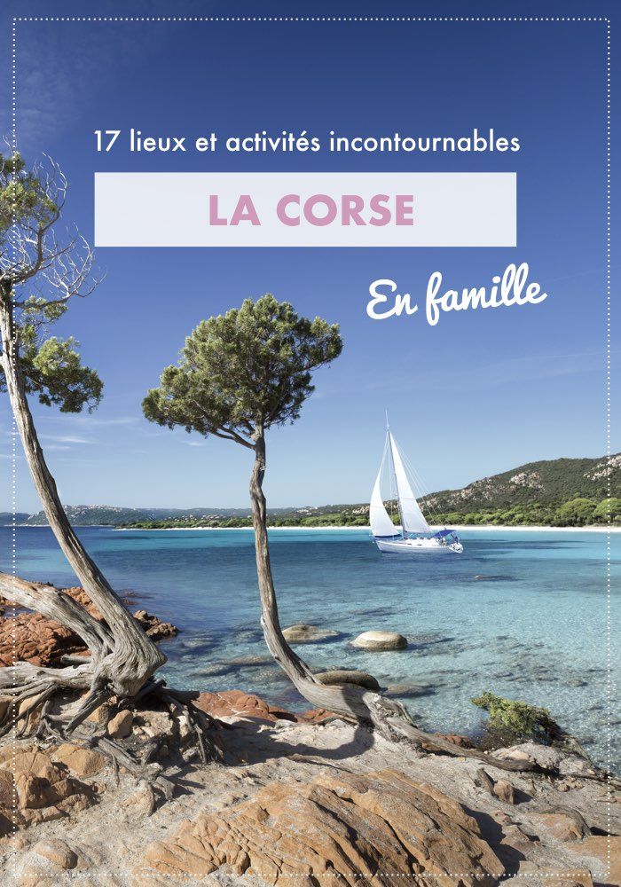 que faire en Corse en famille